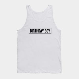 Birthday Boy Tank Top